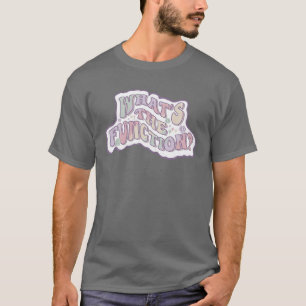 Whats The Function BCBA ABA Therapy Special Educat T-Shirt