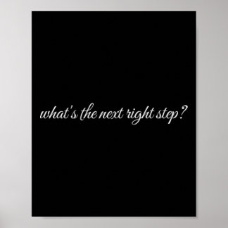 What's The Next Right Step, Mental Health Therapy Poster
