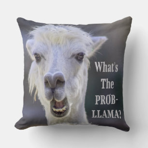 What's The Prob- Llama ? Cute Funny LLAMA Cushion