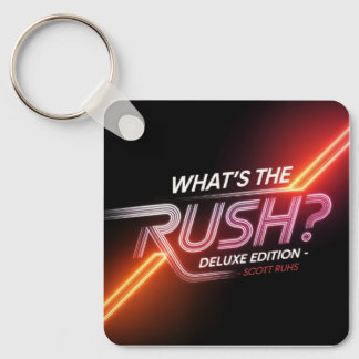 What's The Rush? Deluxe Edition Cover Art Key Ring
