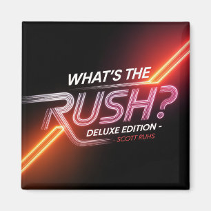What's The Rush? Deluxe Edition Cover Art Magnet