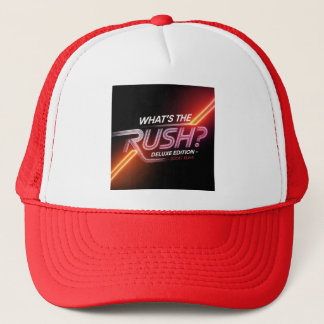 What's The Rush? Deluxe Edition Cover Art Trucker Hat