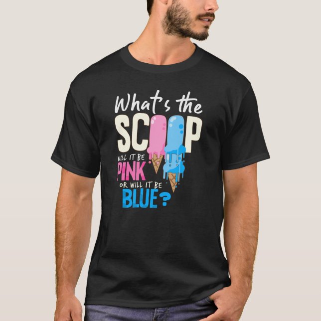 What's The Scoop Pink Or Blue? T-Shirt (Front)