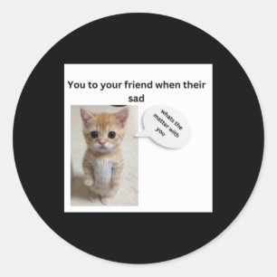 Whats The With U Bestie Sticker