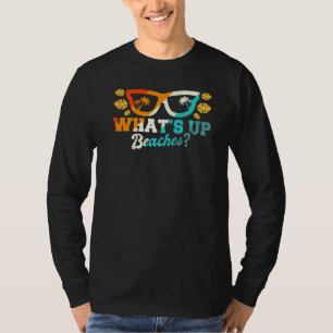Whats Up Beaches Beach Sunglasses Palm Tree Summer T-Shirt