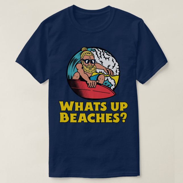 Whats Up Beaches Funny Beach Family Vacation Premi T-Shirt (Design Front)
