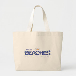 WHATS UP BEACHES - FUNNY LARGE TOTE BAG