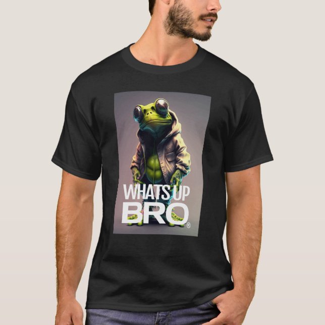 WHATS UP BRO Frog Clubbing Fashion Streetwear T-Shirt (Front)
