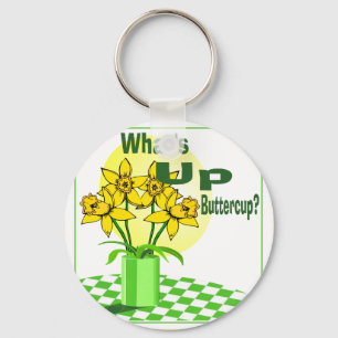 Whats Up Buttercup Key Ring