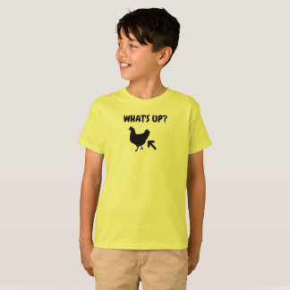 What's Up? Chicken Butt. T-Shirt