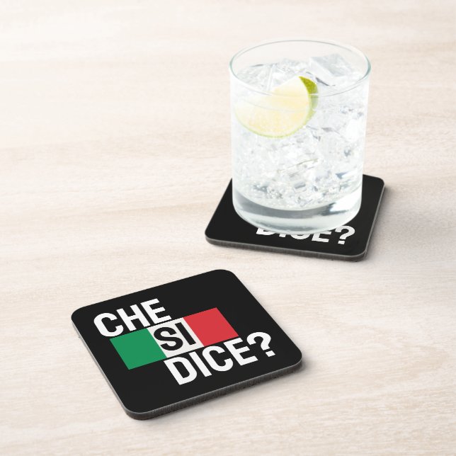 "What's Up?" Italian Saying "Che Si Dice? " Black Coaster (Right Side)