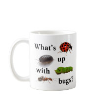 What's up with bugs? mug