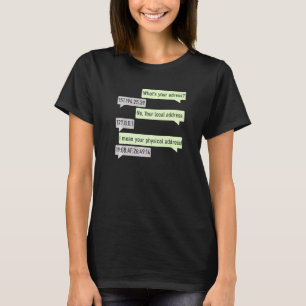 What's Your Address 151 194 25 I'm A Programmer Co T-Shirt