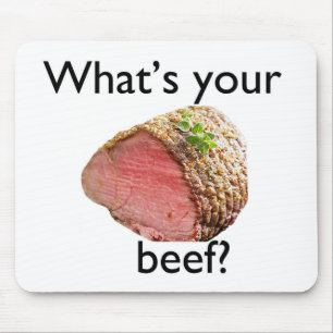 what's your beef? mouse pad