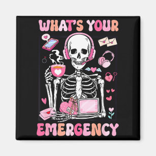 What's Your Emergency Valentines Day 911 Dispatche Magnet