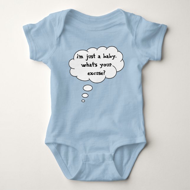 What's Your Excuse Funny Retort Baby Bodysuit (Front)