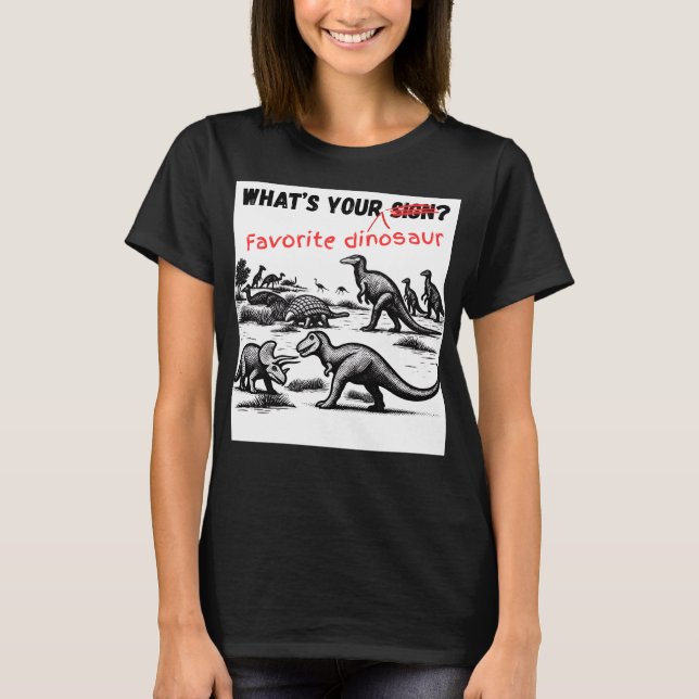 What's your favourite DINOSAUR T-Shirt (Front)