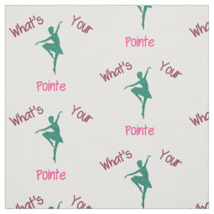What's Your Pointe Ballerina Fabric