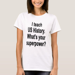 What's your Superpower? T-Shirt