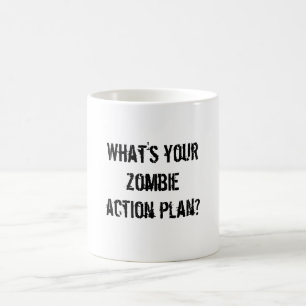 What's your zombie action plan? coffee mug