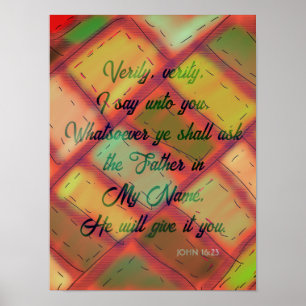 Whatsoever ye shall ask the Father John 16:23 Poster