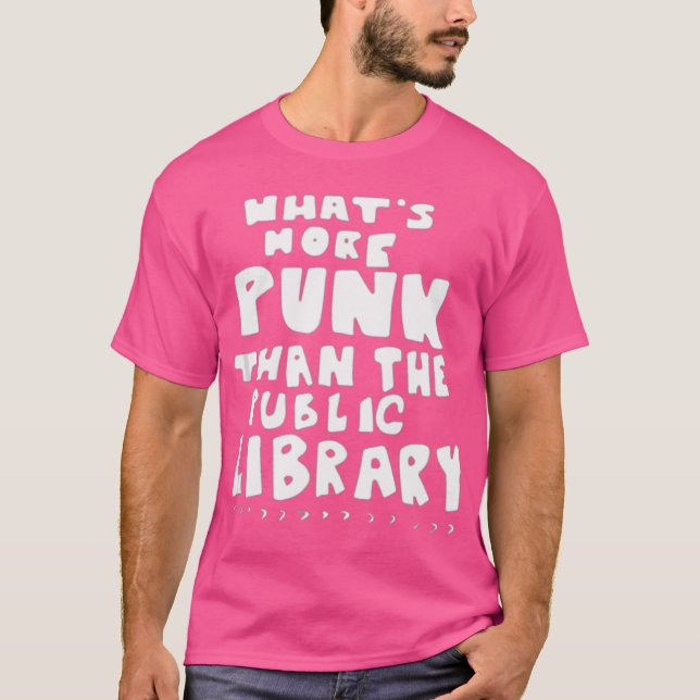 Whatu2019sMorePunkThanThePublicLibrary Librarian v T-Shirt (Front)