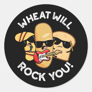 Wheat Will Rock You Funny Food Puns Dark BG Classic Round Sticker