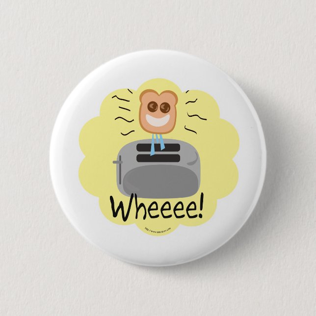 Wheeee! happy Toast! 6 Cm Round Badge (Front)