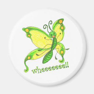 Wheeeee! I'm a Butterfly!! Magnet
