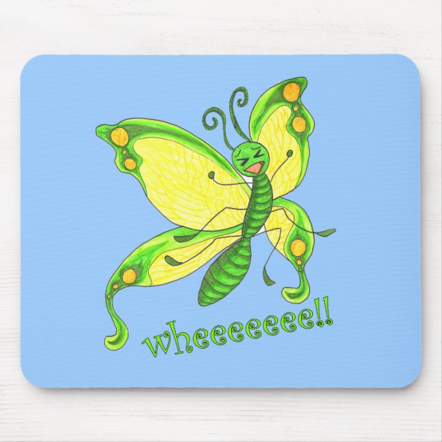 Wheeeee! I'm a Butterfly!! Mouse Pad (Front)