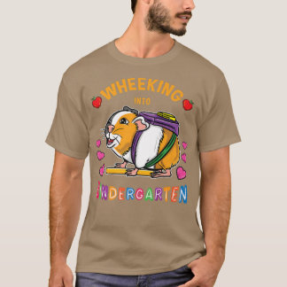 Wheeking Into Kindergarten Guinea Pig First Day Of T-Shirt