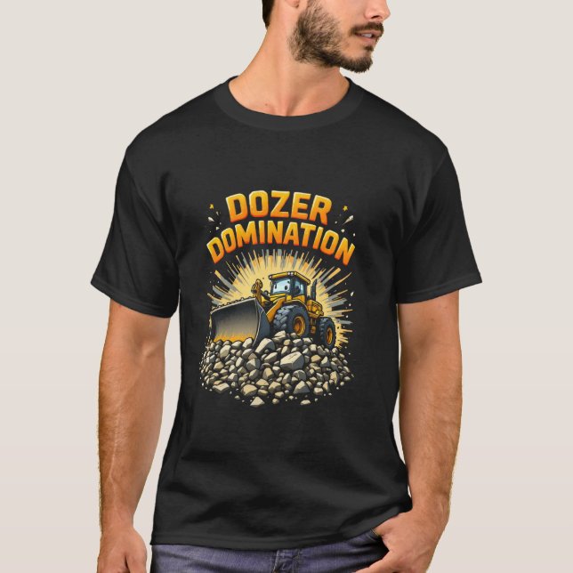 Wheel Loader Operator Construction Worker Earth Mo T-Shirt (Front)
