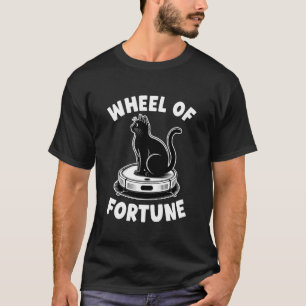Wheel of Fortune Cat Joke Robot Vacuum Cleaner Cat T-Shirt
