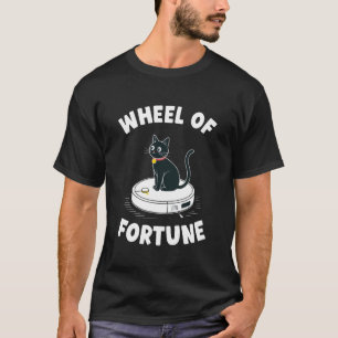 Wheel of Fortune Robot Vacuum Cleaner Funny Cat 6 T-Shirt