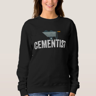 Wheelbarrow Cementist Construction  Cement Work Sweatshirt