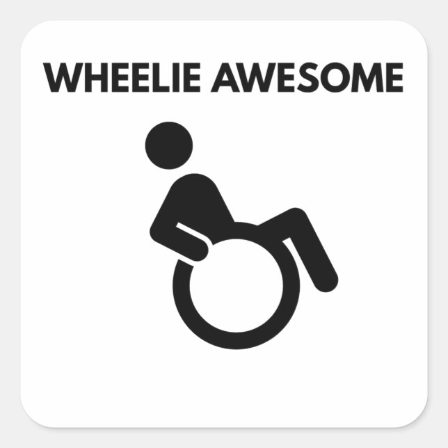 Wheelie Awesome Wheelchair Square Sticker (Front)