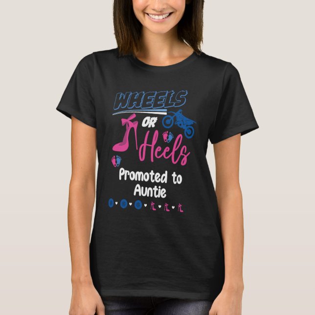 Wheels Or Heels Promoted To Auntie Gender Reveal P T-Shirt (Front)