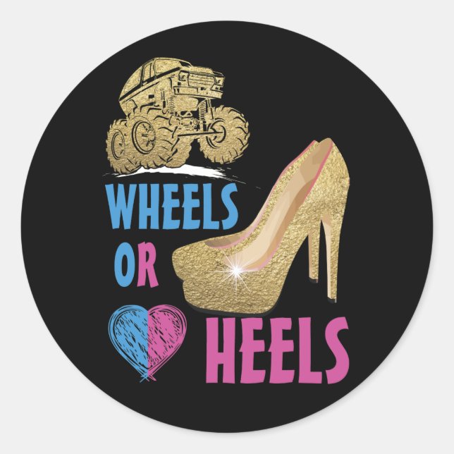 Wheels Or Heels Your Mummy Loves You Gender Reveal Classic Round Sticker (Front)
