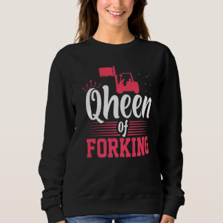 Wheen Of Forking Forklift Operator Sweatshirt