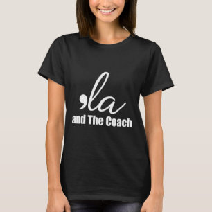 Wheimer 2024 Comma La And The Coach 5 T-Shirt