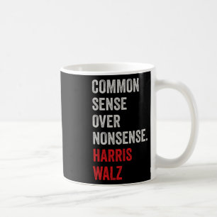 Wheimer 2024 Common Sense Over Nonsense 1  Coffee Mug