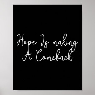Wheimer 2024 Hope Is Making A Comeback 1 Poster