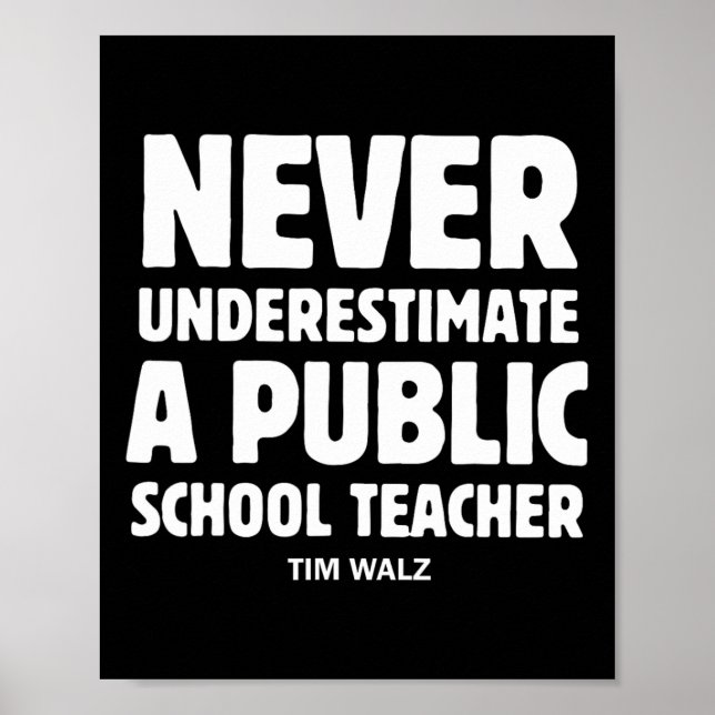 Wheimer 2024 Never Underestimate A Public School T Poster (Front)