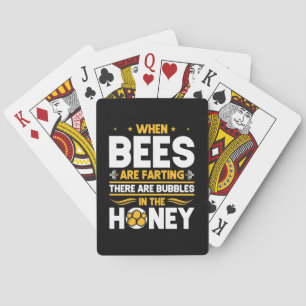 When Bees Are Farting Playing Cards