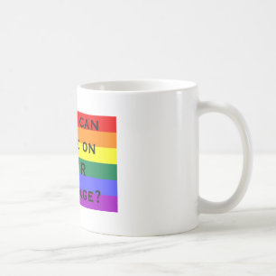 When can I vote on YOUR marriage? Coffee Mug