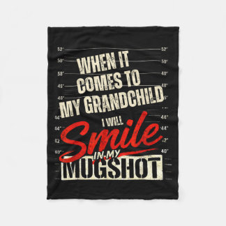 When Comes to Grandchild Smile in Mugshot Fleece Blanket