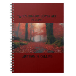 When Crimson Leaves are Falling… Notebook