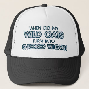 when did my wild oats turn into shredded wheat trucker hat