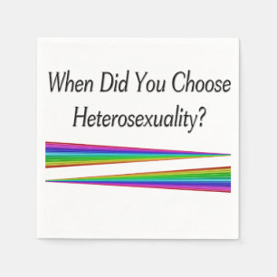When Did You Choose Heterosexuality? Napkin