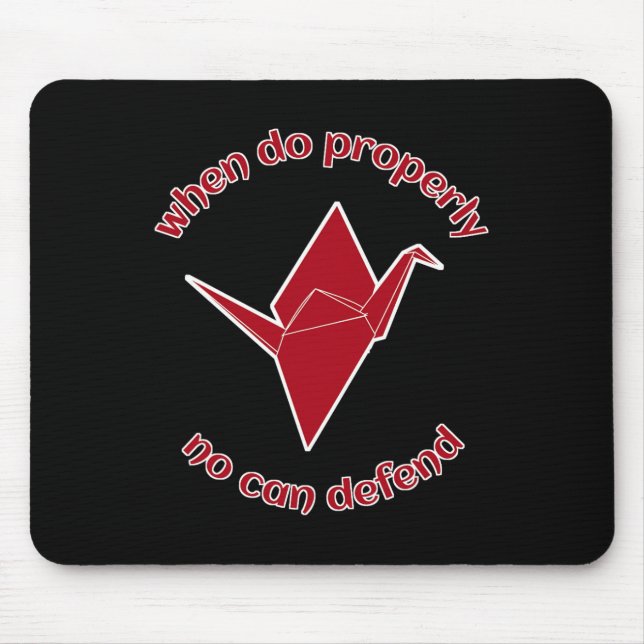 When Do Properly No Can Defend Against Crane Style Mouse Pad (Front)